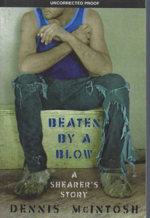 Beaten by a Blow: A Shearer's Story