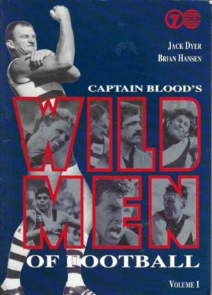 Captain Blood's Wild Men of Football Volume 1