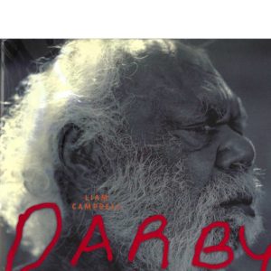 Darby: One Hundred Years of Life in a Changing Culture (with CD)