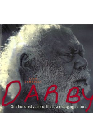 Darby: One Hundred Years of Life in a Changing Culture (with CD)