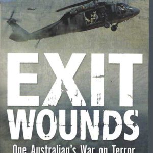 Exit Wounds: Australia’s War on Terror