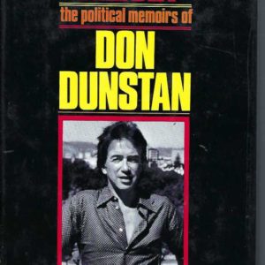 Felicia: The Political Memoirs of Don Dunstan