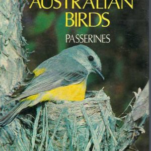 Field Guide To Australian Birds, A: Passerines