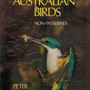 Field Guide to Australian Birds, A Volume One: Non-Passerines