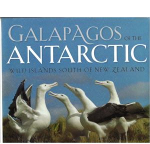 Galapagos of the Antarctic: Wild Islands South of New Zealand
