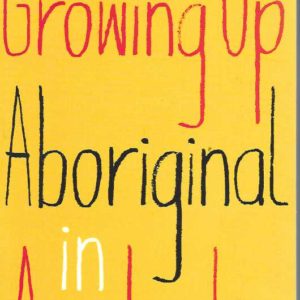Growing Up Aboriginal in Australia