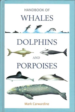 Handbook of Whales, Dolphins and Porpoises