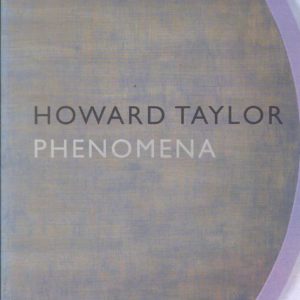 Howard Taylor: Phenomena