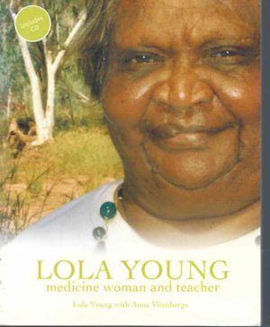 Lola Young: Medicine Woman and Teacher