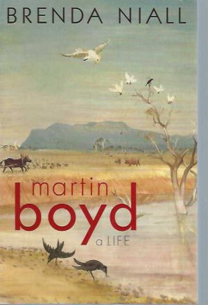 Martin Boyd: A Life