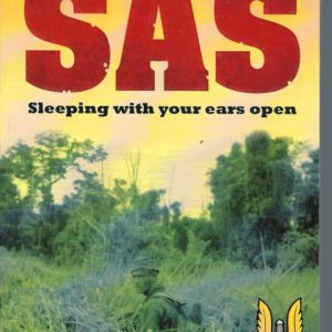 On Patrol with the SAS: Sleeping with Your Ears Open