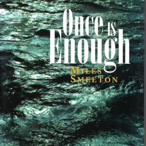 Once is Enough
