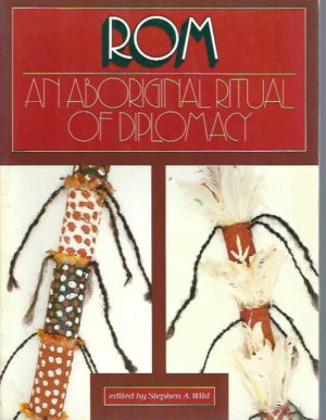 ROM: An Aboriginal Ritual of Diplomacy