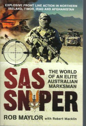 SAS Sniper: The World Of An Elite Australian Marksman