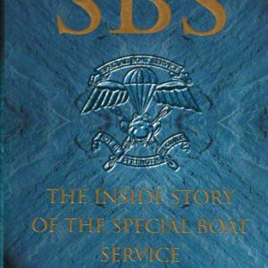SBS: The Inside Story of the Special Boat Service