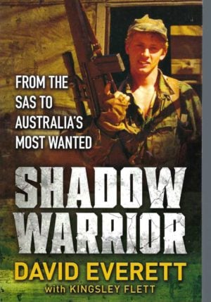 Shadow Warrior: From the SAS to Australia's Most Wanted