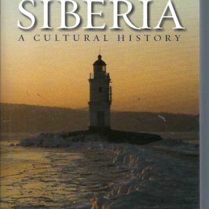 Siberia: A Cultural History