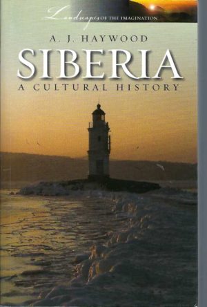 Siberia: A Cultural History