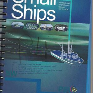 Small Ships: Training and Operational Manual