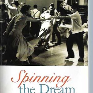 Spinning the Dream: Assimilation in Australia 1950-1970