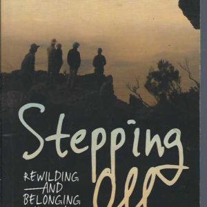 Stepping Off: Rewilding and Belonging in the South-West