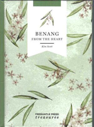 BENANG From the Heart (Fremantle Press Treasures Series)