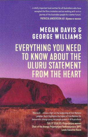 Everything You Need to Know About the Uluru Statement from the Heart