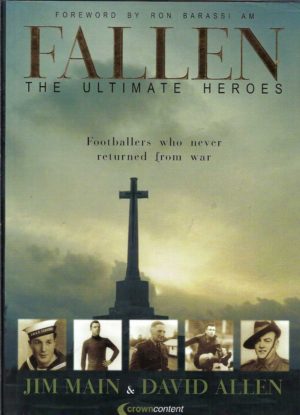 Fallen : The Ultimate Heroes - Footballers who never returned from war