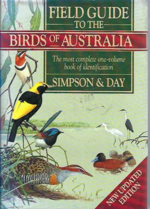 Field guide to the Birds of Australia : The most complete one-volume book of identification