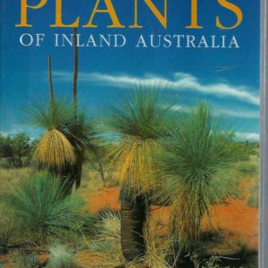 Guide to Plants of Inland Australia, A