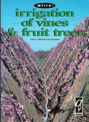 Micro-irrigation of Vines & Fruit Trees