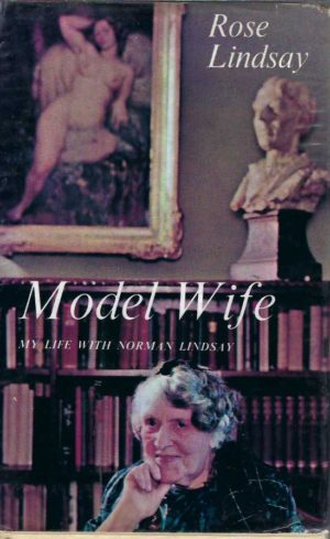 Model Wife:  My Life with Norman Lindsay
