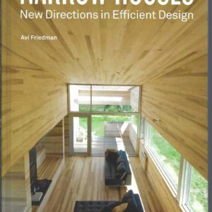 Narrow Houses : New Directions in Efficient Design