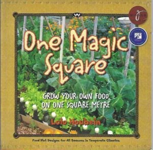 One Magic Square: Grow Your Own Food on One Square Metre