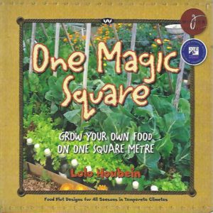 One Magic Square: Grow Your Own Food on One Square Metre