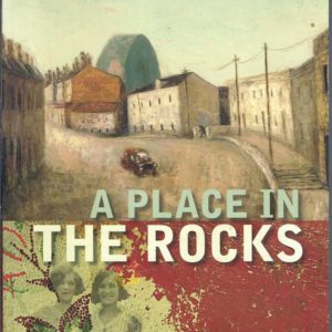Place in the Rocks, A