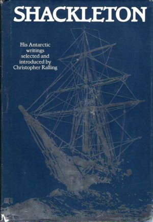 Shackleton, His Antarctic Writings