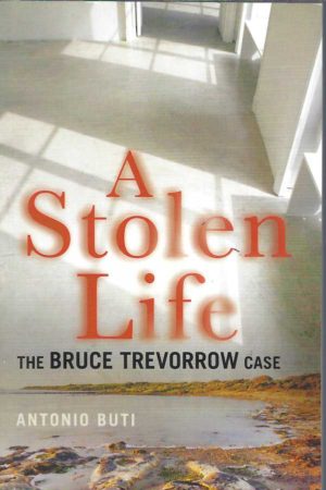 Stolen Life, A: The Bruce Trevorrow Case