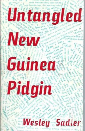 Untangled New Guinea Pidgin: A Course of Study