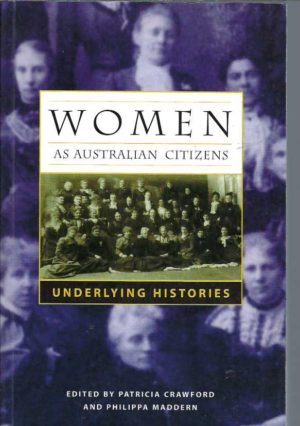 Women as Australian Citizens: Underlying Histories