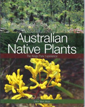 Australian Native Plants: The Kings Park Experience