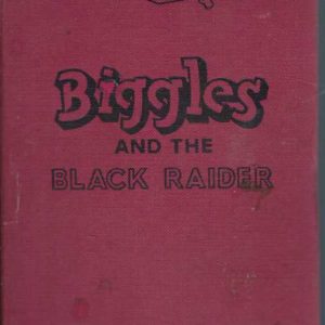 BIGGLES and the Black Raider (Another adventure of Air-Detective Bigglesworth and his Air Police)