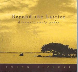 Beyond the Lattice: Broome's Early Years