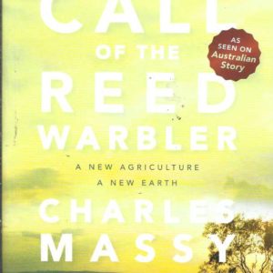 Call of the Reed Warbler. A New Agriculture, A New Earth