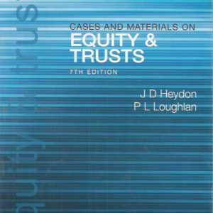 Cases and Materials on Equity and Trusts (7th edition)
