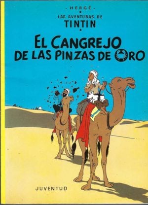 El cangrejo de las pinzas de oro (LAS AVENTURAS DE TINTIN RUSTICA) (Spanish Edition)