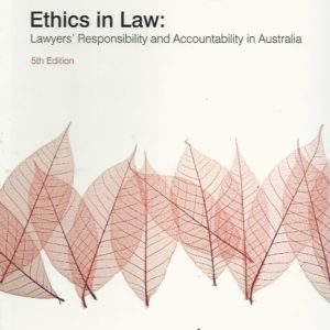 Ethics in Law: Lawyers’ Responsibility and Accountability in Australia