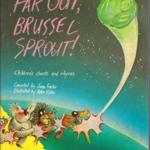 Far Out, Brussel Sprout!