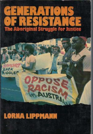 Generations of Resistance: Aborigines Demand Justice
