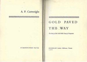 Gold Paved the Way : The Story of the Gold Fields Group of Companies